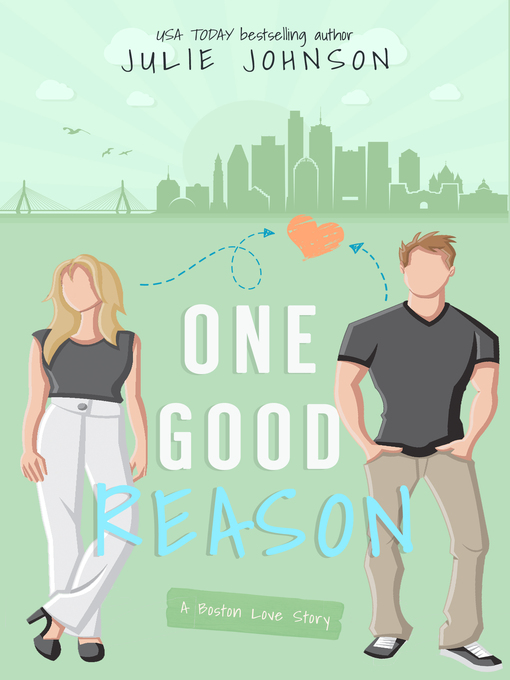 Title details for One Good Reason by Julie Johnson - Available